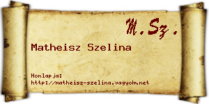 Matheisz Szelina névjegykártya
